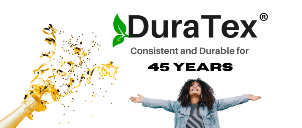 DuraTex Consistent and Durable for 45 years
