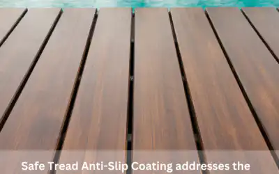 The Benefits of Anti-Slip Coatings: Safe Tread vs. Soft Tread